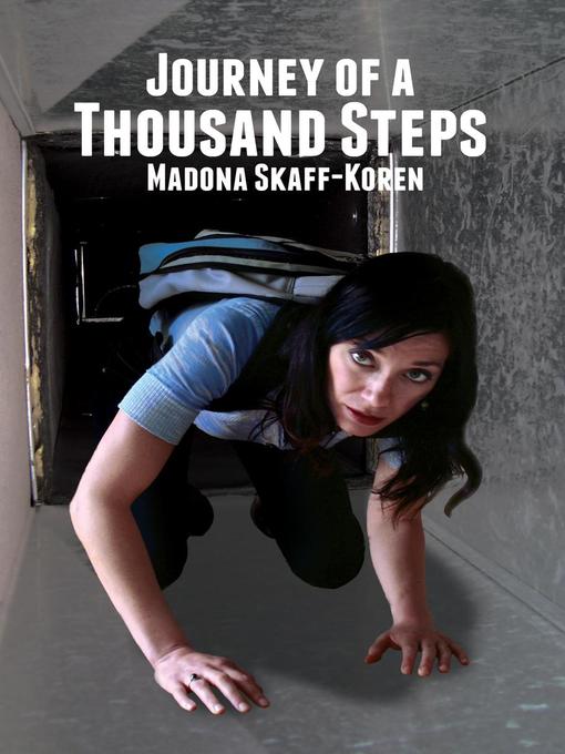 Title details for Journey of a Thousand Steps by Madona Skaff-Koren - Available